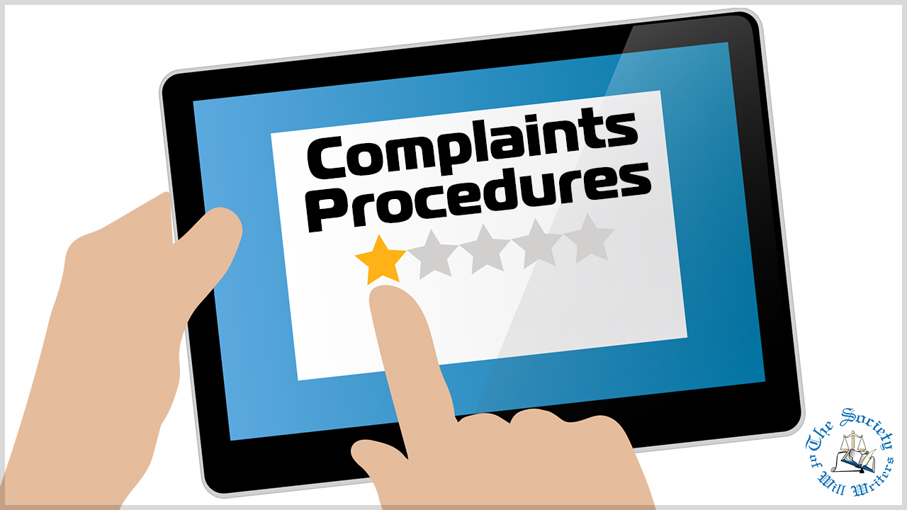 Complaints Procedures The Society of Will Writers