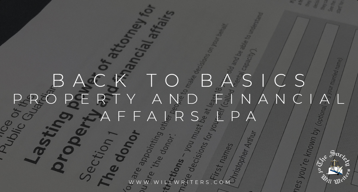 Back to Basics - Property and Financial Affairs LPA - The Society of ...